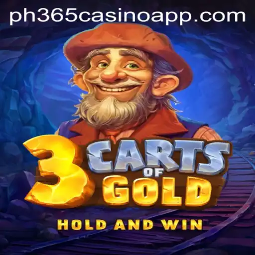 Unveiling the Thrills of 3cartsOfGold: A New Gem in the ph365 Casino App