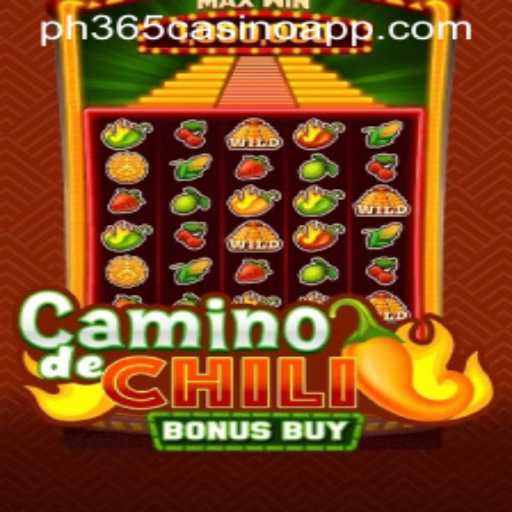 Exploring the CaminodeChiliBonusBuy Game on ph365 Casino App