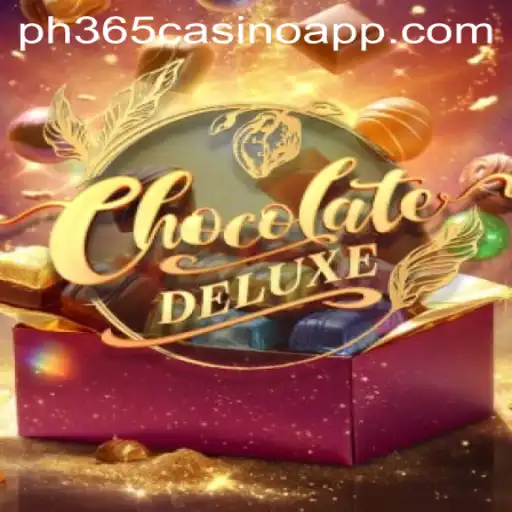 Unlock the Sweet Adventure of ChocolateDeluxe in PH365 Casino App
