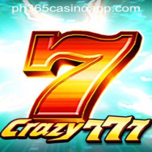 Exploring Crazy777 and the PH365 Casino App