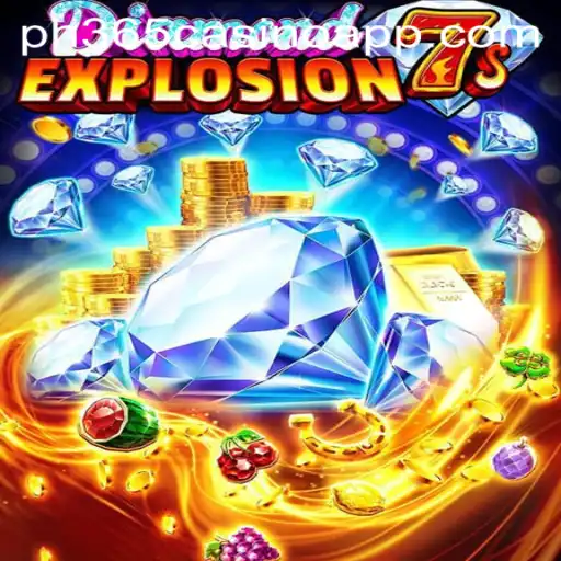 Discover the Thrills of DiamondExplosion7s on the PH365 Casino App