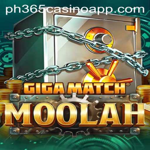 Exploring GigaMatchMoolah: The Exciting World of PH365 Casino Gaming