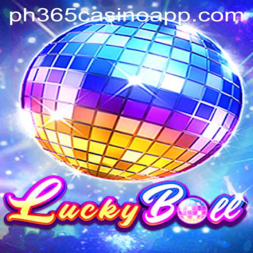 Exploring LuckyBall: A Popular Game on PH365 Casino App