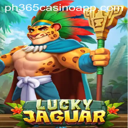 Exploring LuckyJaguar: A Thrilling Adventure at PH365 Casino App