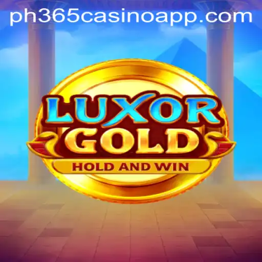 Exploring the Exciting World of LuxorGold on the PH365 Casino App