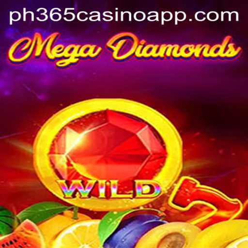 Discover the Thrills of MegaDiamond with PH365 Casino App