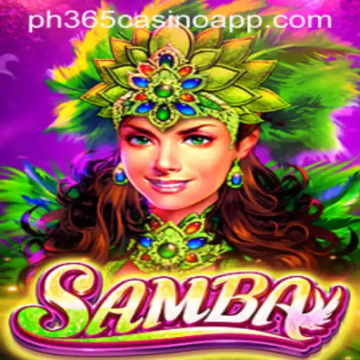 Exploring the Exciting World of Samba: A Unique Game Experience with PH365 Casino App