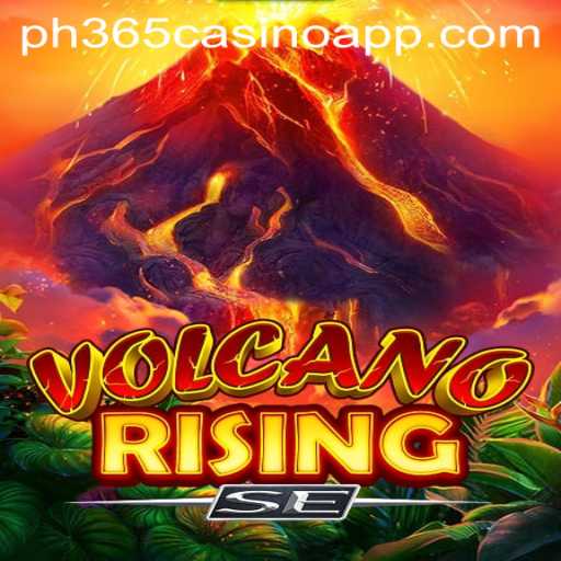 A Thrilling Exploration of VolcanoRisingSE and Its Intersect with ph365 Casino App