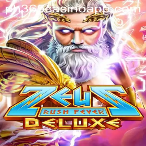 Experience the Excitement of ZeusRushFeverDeluxe on ph365 Casino App